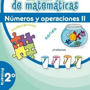 CUADERNO DE MATEMÁTICAS. 2º PRIMARIA. NÚMEROS Y OPERACIONES II Rabatt