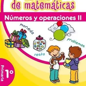 Direktkauf CUADERNO DE MATEMÁTICAS. 1º PRIMARIA. NÚMEROS Y OPERACIONES II