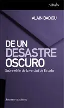 DE UN DESASTRE OSCURO:SOBRE EL FIN DE LA VERDAD DE ESTADO Neue Ware