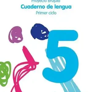 Echt CUADERNO DE LENGUA 5. PRIMARIA. PRIMER CICLO. PROYECTO BRÚJULA