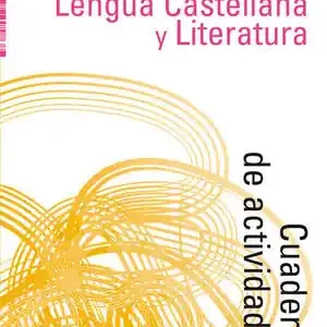 Sale LENGUA CASTELLANA Y LITERATURA 4º ESO. CUADERNO DE ACTIVIDADES. PROYECTO ARGOT 2