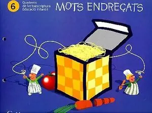 Zertifiziert MOTS ENDREÇATS. QUADERNS DE LECTOESCRIPTURA 6. EDUCACIÓ INFANTIL
