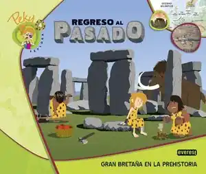 Garantierte Lieferung 4. PEKY EXPLORA: REGRESO AL PASADO. GRAN BRETAÑA EN LA PREHISTORIA