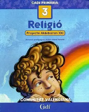 Günstig RELIGIÓ 3º PRIMÀRIA. PROJECTE ALDEBARÁN XXI. COMUNITAT VALENCIANA. CADÍ PRIMARIA. PROJECTE ALDEBARÁN XXI