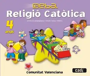 RELIGIÓ CATÓLICA 4 ANYS. PROJECTE DEBA. COMUNITAT VALENCIANA Expressversand