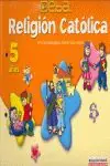 RELIGIÓN CATÓLICA 5 AÑOS. PROYECTO DEBA Heißes Angebot
