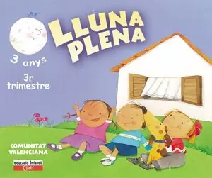 Highlight LLUNA PLENA 3 ANYS. 3ER TRIMESTRE. COMUNITAT VALENCIANA. EDUCACIÓN INFANTIL