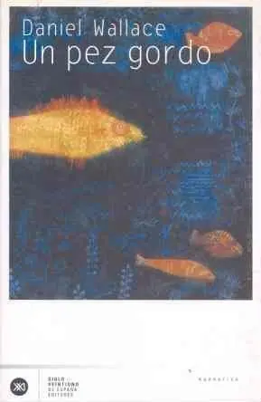 UN PEZ GORDO. UNA NOVELA DE DIMENSIONES MÍTICAS Limited Edition