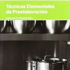 Abverkauf TÉCNICAS ELEMENTALES DE PREELABORACIÓN