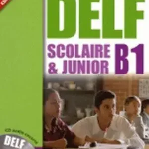 Heute Kaufen PRÉPARATION À L'EXAMEN DU DELF SCOLAIRE & JUNIOR. NIVEAU B1