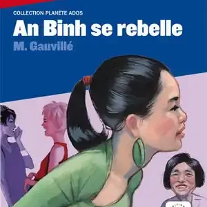 AN BINH SE REBELLE,  COLLECTION PLANÈTE ADOS  + CD Sonderaktion