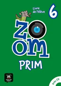 ZOOM PRIM 6 LIVRE DE L`ÉLEVÈ Knallerangebot
