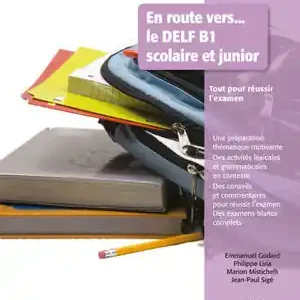 EN ROUTE VERS LE DELF SCOLAIRE ET JUNIOR 3 LIVRE DE L'ÉLÈVE + CD Must-Have