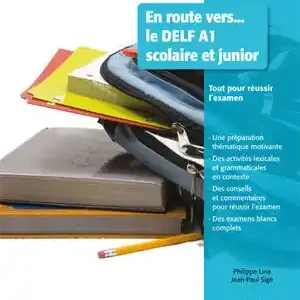 EN ROUTE VERS LE DELF SCOLAIRE ET JUNIOR 1 LIVRE DE L'ÉLÈVE + CD Zertifiziert