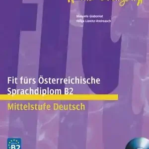 FIT F.ÖSTERR.SPRACHDIPLOM.B2.(LIBRO+CD) Geprüft