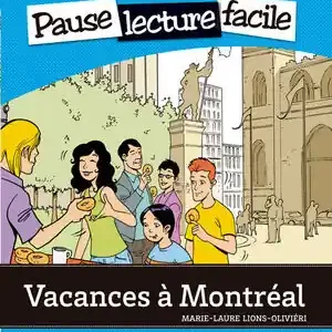 Ab Werk VACANCES À MONTRÉAL. LECTURE + CD-AUDIO (PAUSE LECTURE FACILE)