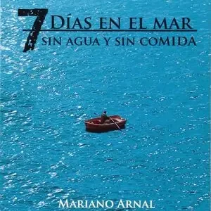 Sichere Zahlung 7 DÍAS EN EL MAR. SIN AGUA Y SIN COMIDA