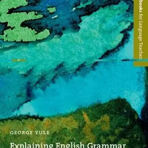 EXPLAINING ENGLISH GRAMMAR Aktuell