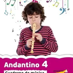 Aktuell ANDANTINO 4. PROYECTO FARO. MÚSICA. SEGUNDO CICLO DE PRIMARIA 2º CURSO