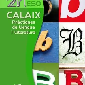 CALAIX 2N ESO. PRÀCTIQUES DE LLENGUA I LITERATURA. PROJECTE ONA Ab Werk