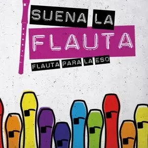 SUENA LA FLAUTA. FLAUTA PARA LA ESO Saisonangebot