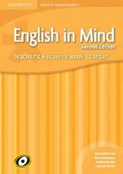 ENGLISH IN MIND FOR SPANISH SPEAKERS STARTER LEVEL TEACHER'S RESOURCE BOOK WITH Letzte Chance