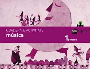 Ab Werk QUADERN MÚSICA. 1 PRIMÀRIA. SABA