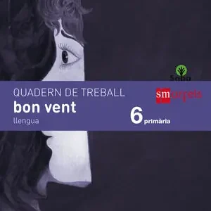 QUADERN DE LLENGUA, BON VENT. 6 PRIMÀRIA. SABA Handgefertigt