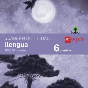 QUADERN DE LLENGUA. 6 PRIMÀRIA, 3 TRIMESTRE. SABA Zertifiziert