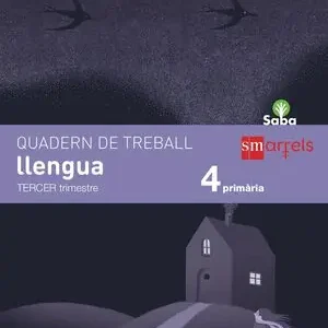 QUADERN DE LLENGUA. 4 PRIMÀRIA, 3 TRIMESTRE. SABA Zertifiziert