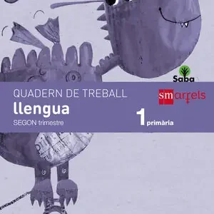 Zertifiziert QUADERN DE LLENGUA. 1 PRIMÀRIA, 2 TRIMESTRE. SABA
