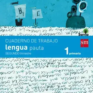 CUADERNO DE LENGUA, PAUTA. 1 PRIMARIA, 2 TRIMESTRE. SAVIA Nur Für Kurze Zeit