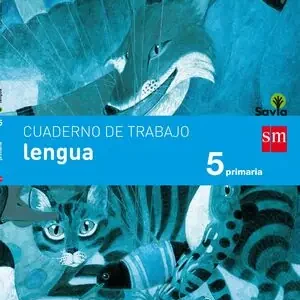 CUADERNO DE LENGUA. 5 PRIMARIA. SAVIA Echt