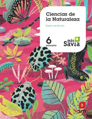 CIENCIAS DE LA NATURALEZA. 6 PRIMARIA. MÁS SAVIA. MURCIA Preisknaller