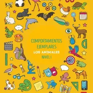 COMPORTAMIENTOS EJEMPLARES. LOS ANIMALES (NIVEL I). APRENDO CON PROYECTOS Knallerangebot