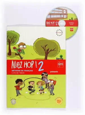 Garantierte Lieferung ALLEZ HOP! 2: LIVRE DE L'ÉLÈVE. PRIMARIA. SAVIA