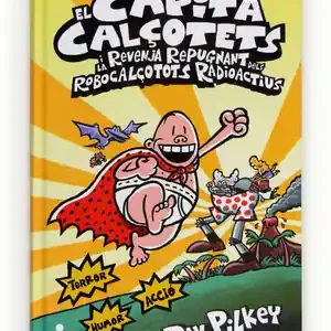 Rabatt EL CAPITÀ CALÇOTETS I LA REVENJA REPUGNANT DELS ROBOCALÇOTOTS RADIOACTIUS