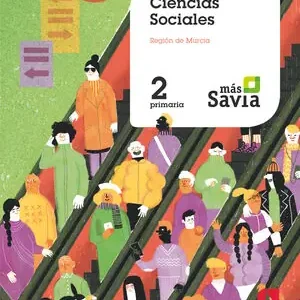 CIENCIAS SOCIALES. 2 PRIMARIA. MÁS SAVIA. MURCIA Bestseller