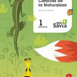 Echt CIENCIAS DE LA NATURALEZA. 1 PRIMARIA. MÁS SAVIA. MURCIA