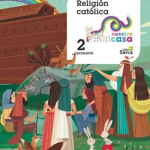 Ab Werk RELIGIÓN CATÓLICA. 2 PRIMARIA. NUESTRA CASA