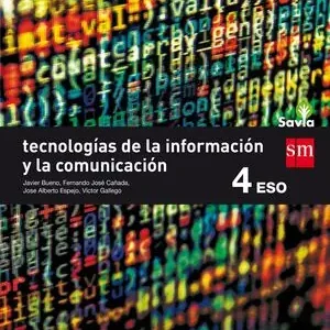 TECNOLOGÍAS DE LA INFORMACIÓN Y DE LA COMUNICACIÓN. 4 ESO. SAVIA Begrenztes Angebot