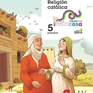 RELIGIÓN CATÓLICA. 5 PRIMARIA. NUESTRA CASA Gleich Bestellen