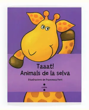 TAAAT! ANIMALS DE LA SELVA Im Trend