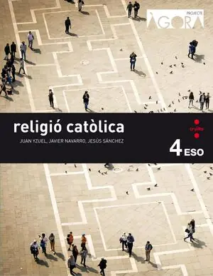 Top-Seller RELIGIÓ CATÒLICA. 4 ESO. ÀGORA
