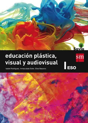 EDUCACIÓN PLÁSTICA, VISUAL Y AUDIOVISUAL I. ESO. SAVIA Nur Heute