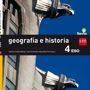 GEOGRAFÍA E HISTORIA. 4 ESO. SAVIA Top-Seller