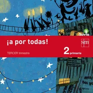Finale Aktion ¡A POR TODAS! 2 PRIMARIA, 3 TRIMESTRE. SAVIA