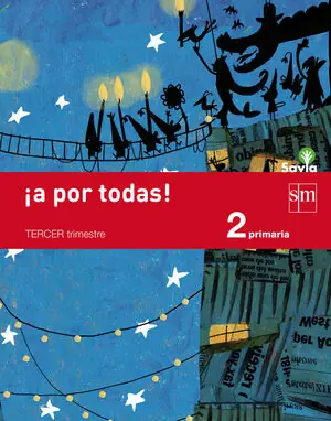 Finale Aktion ¡A POR TODAS! 2 PRIMARIA, 3 TRIMESTRE. SAVIA