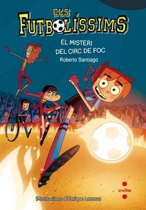 ELS FUTBOLÍSSIMS 8: EL MISTERI DEL CIRC DE FOC Super-Preis