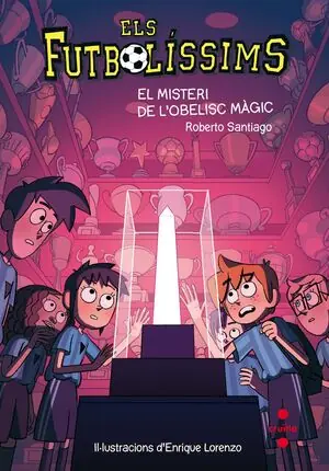 ELS FUTBOLÍSSIMS 12: EL MISTERI DE L'OBELISC MÀGIC Direktkauf